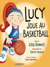 Cover image for Lucy joue au basketball